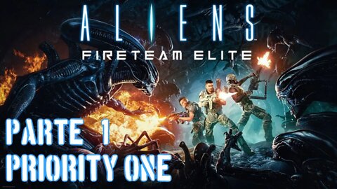 Aliens Fireteam Elite: INGRESS (Parte 1) (PRIORITY ONE) (Gameplay) (No Commentary)