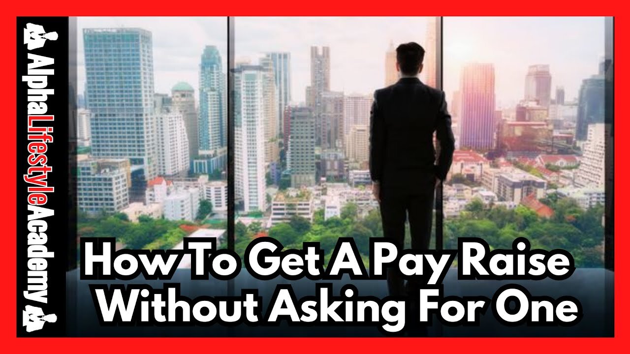 How To Get A Pay Raise Without Asking For One: