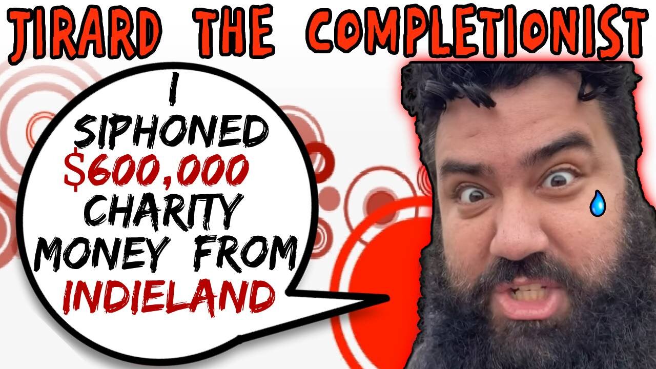 Jirard The Completionist Siphoned $600,000 Charity Money At IndieLand - 5lotham