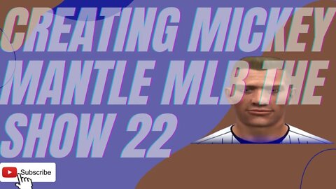 How To Create Mickey Mantle Mlb The Show 22