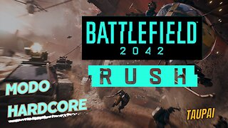 BF 2042 Modo Rush Hardcore - 1ª Partida