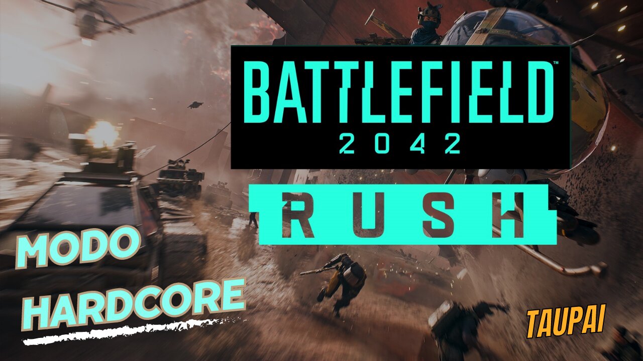 BF 2042 Modo Rush Hardcore - 1ª Partida