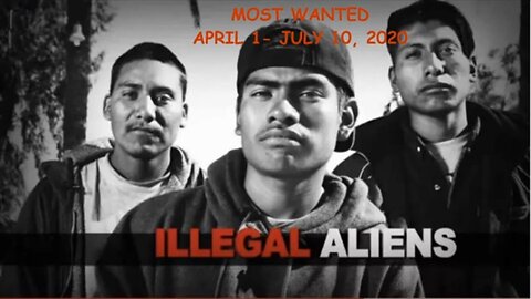 Most Wanted Illegal Aliens