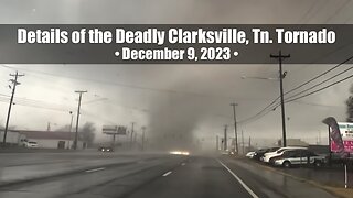 Reaction to the Details of the Deadly Clarksville, Tn. Tornado from December 9, 2023