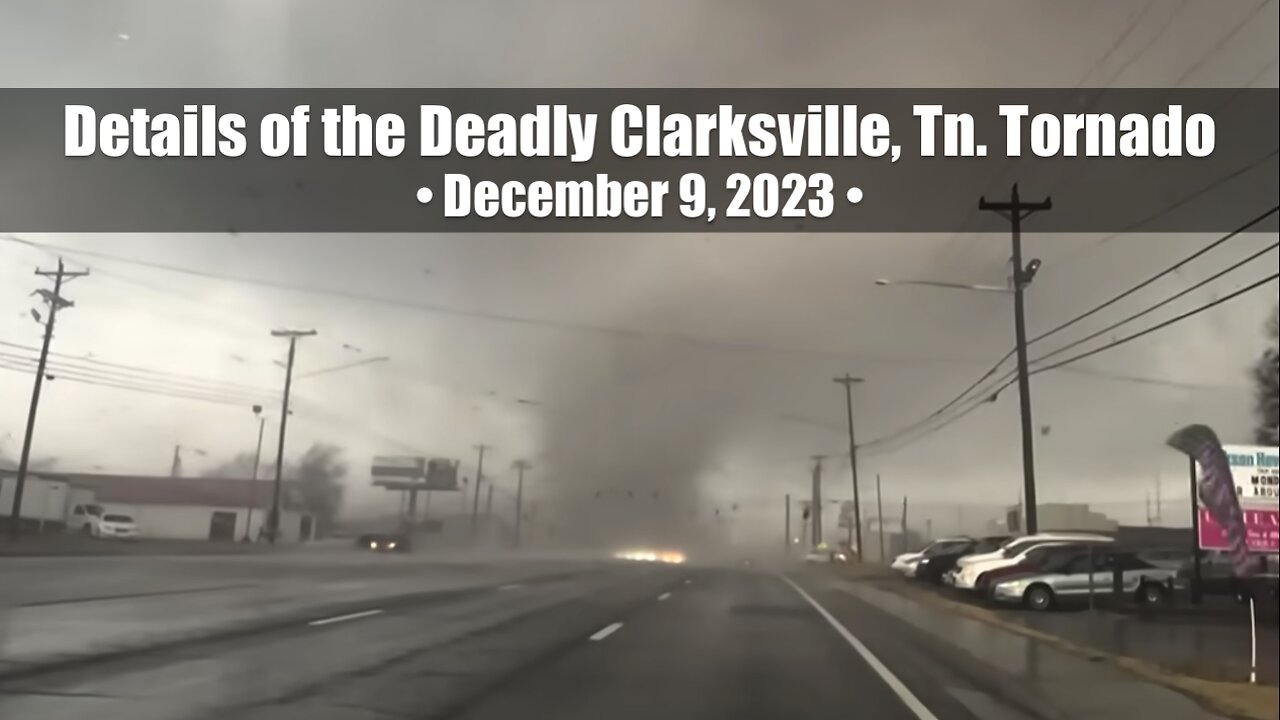 Reaction to the Details of the Deadly Clarksville, Tn. Tornado from December 9, 2023