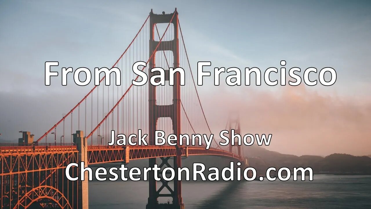 From San Francisco - Jack Benny Show