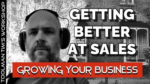 HOW YOU CAN BECOME BETTER AT SELLING - Growing Your Business