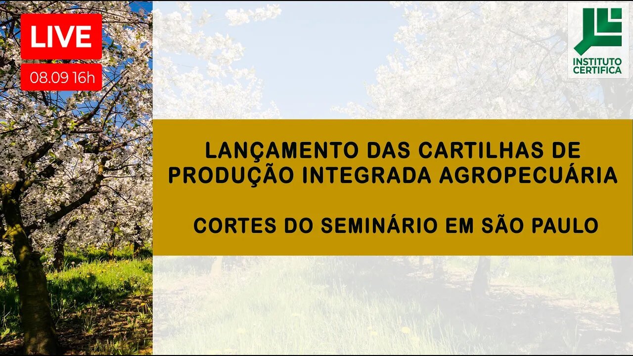 LANÇAMENTO DAS CARTILHAS DE PRODUÇÃO INTEGRADA AGROPECUÁRIA - CORTES DO SEMINÁRIO EM SÃO PAULO