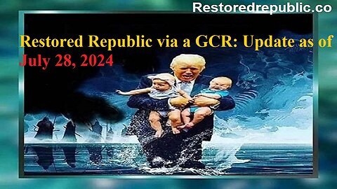 Restored Republic via a GCR Update as of July 28, 2024