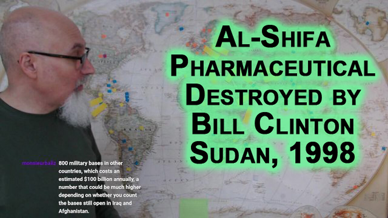 Al-Shifa Pharmaceutical: United States Bill Clinton Bombing/Destroying Medicine Factory, Sudan, 1998