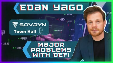 5) Major Problems with DEFI - Edan Yago (Sovryn)