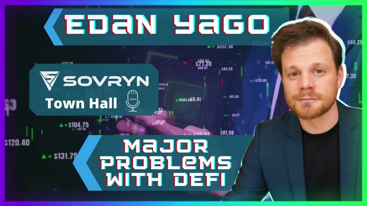 5) Major Problems with DEFI - Edan Yago (Sovryn)