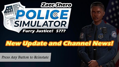 Police Simulator: Patrol Officers | New Update and Channel News (Session ???) [Old Mic]