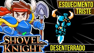 Jogo que Foi Abandonado depois do SUCESSO - Shovel Knight