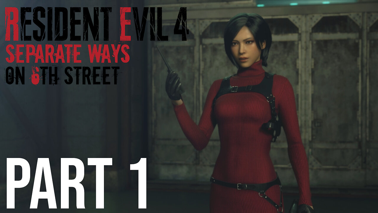 Resident Evil 4: Separate Ways on 6th Street Part 1