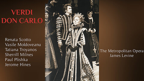 Verdi: Don Carlo Act I-II-III | Scotto, Milnes, Troyanos, Moldoveanu - Levine (MET 1980)