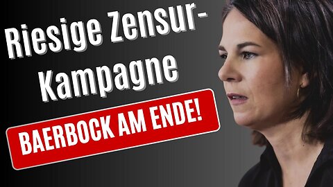 Mainstream Zensurkampagne FEHLGESCHLAGEN! Baerbock hat es mal wieder komplett VERBOCKT!@FreiSprech🙈