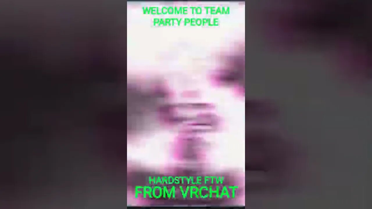 WELCOME TO TEAM PARTY PEOPLE HARDSTYLE ON #vrchat #teampartypeople