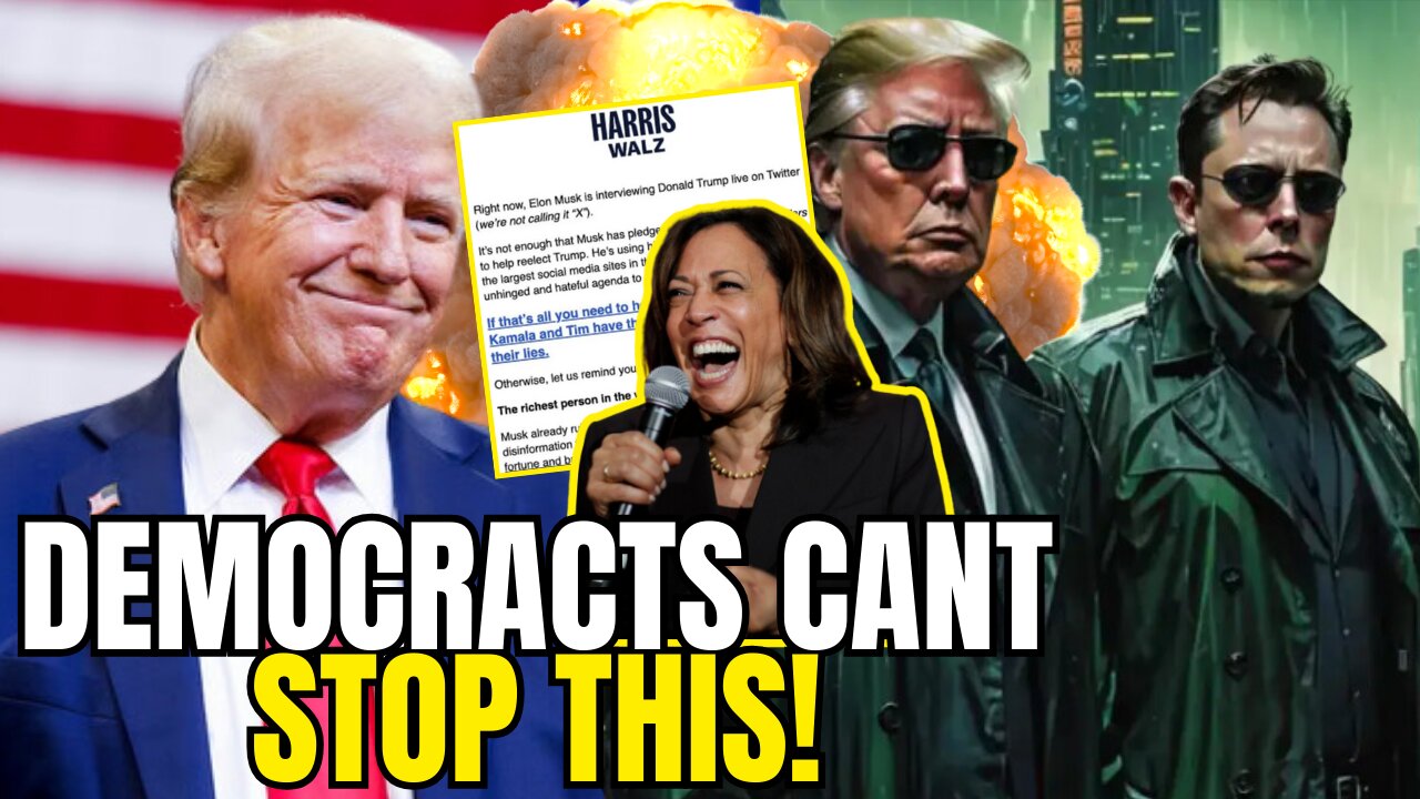 Elon And Trump Interview on X Puts Democrats In Full Panic Mode They Can't Stop This Train