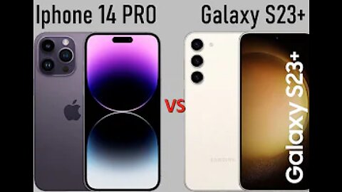 Apple Iphone 14 Pro VS Samsung Galaxy S23 Plus | comparison