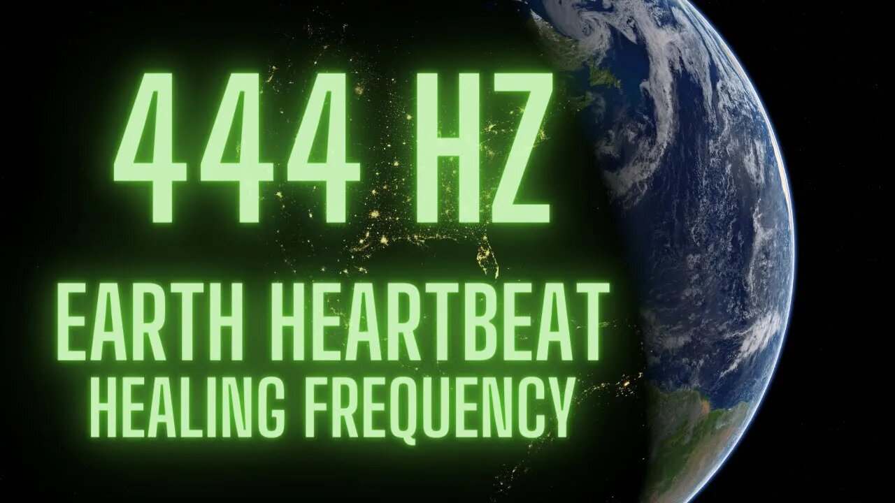 444 HZ | Earth Heartbeat Angelic Frequency | Music for Healing, Deep Relaxation, & Meditation