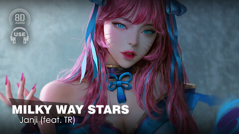 Janji Feat. Tr - Milky Way Stars (8D AUDIO) 🎧