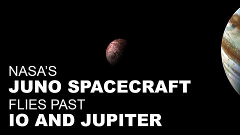 NASA's Juno Spacecraft Flies Past lo and Jupiter, With Music by Vangelis