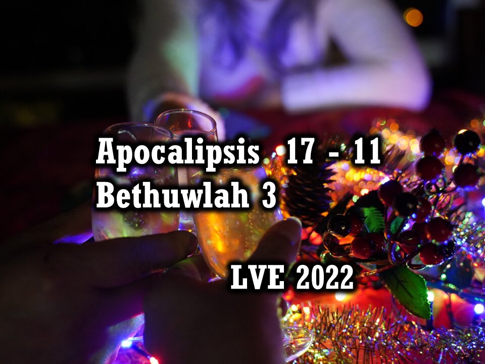 Apocalipsis 17 - 11 - Bethuwlah 3