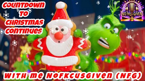 Countdown to Christmas continues with me Nofkcusgiven (NFG) #music #fun #chat #laughs