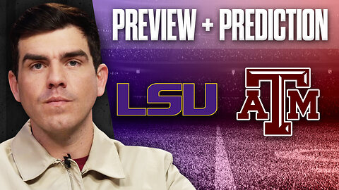 LSU vs. Texas A&M Preview, Prediction & Bets | 2024