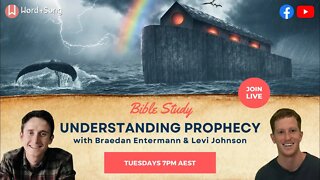 Understanding Prophecy - 03 | with Braedan Entermann & Levi Johnson