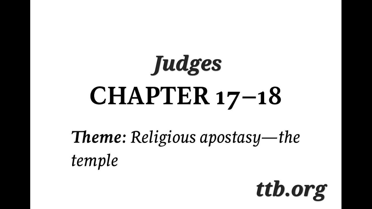 Judges Chapter 17-18 (Bible Study)