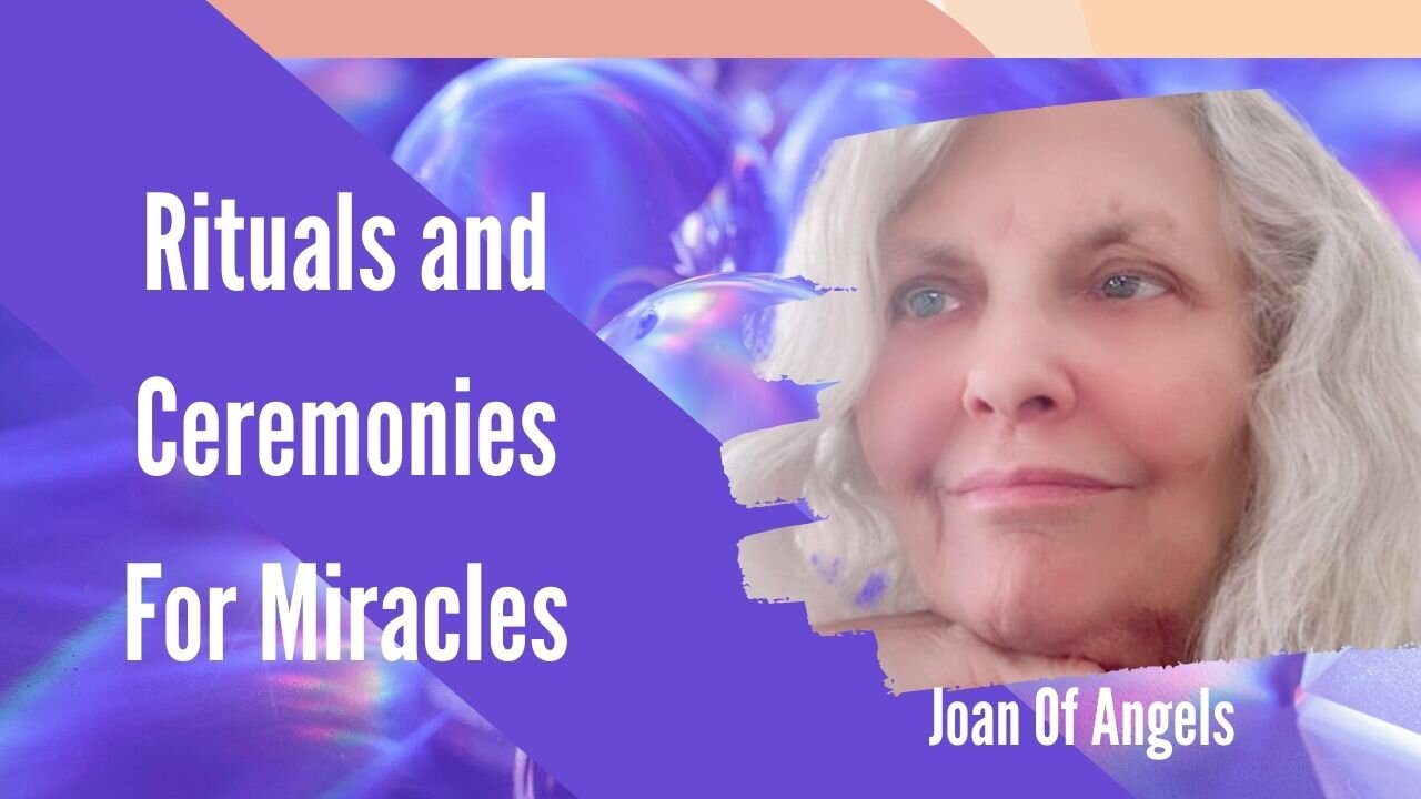 Rituals and Ceremonies To Attract Miracles Now!