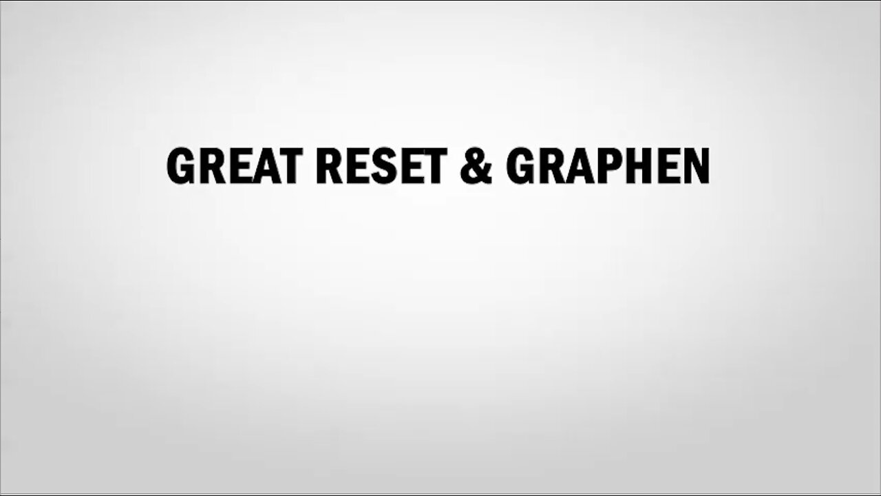 Great Reset & Graphen