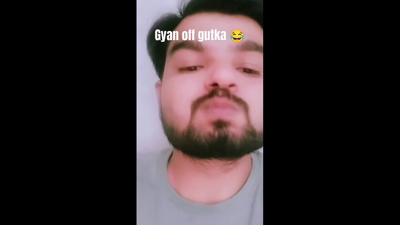 Gyan off gutka 😂