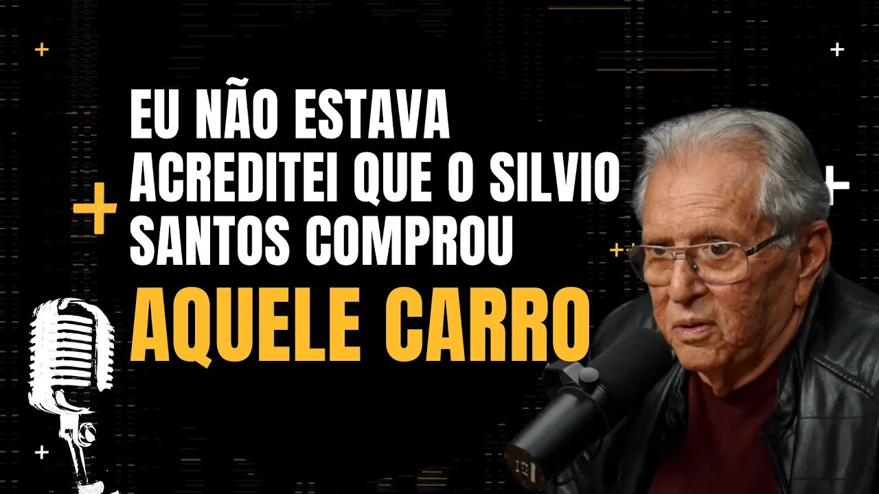 Carlos Alberto de Nóbrega fala sobre o primeiro carro que Silvio Santos comprou - Flow podcast