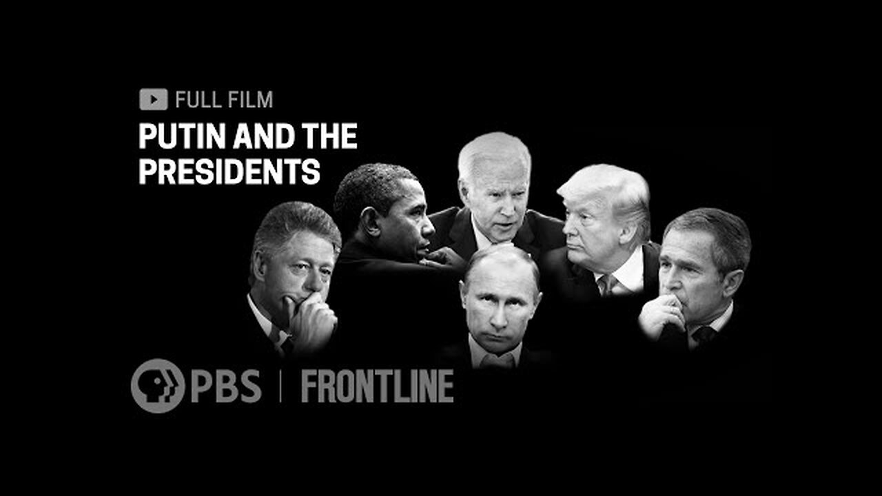 Putin and the Presidents (full documentary) | FRONTLINE