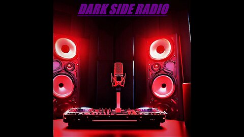 ⚡DARK SIDE RADIO⚡ Ep 38 (12 HR MARATHON FUNDRAISER SPECIAL)