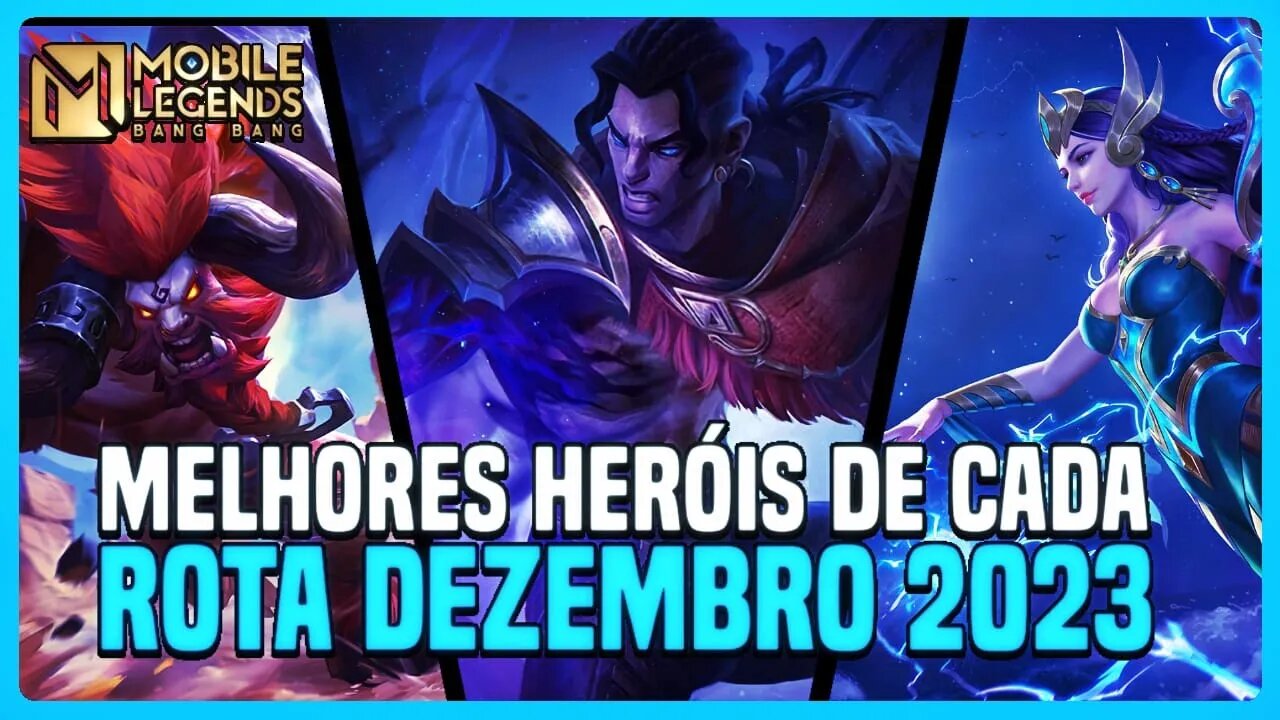 TOP 3 MELHORES HERÓIS DE CADA POSIÇÃO | DEZEMBRO 2023 | MLBB