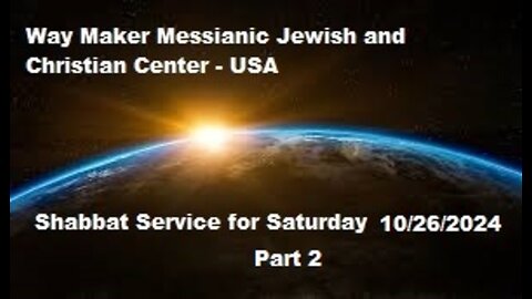 Parashat Bereshit or Bereisheet - Shabbat Service for 10.26.24 - Part 2