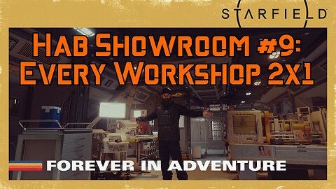 Starfield Hab Showroom 9: Every 2x1 Workshop