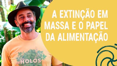 A Extinção em Massa e o Papel da Alimentação