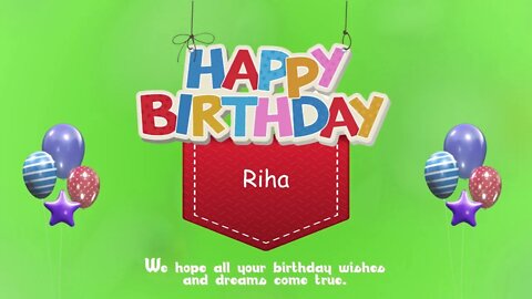 Wish you a Very Happy Birthday Riha