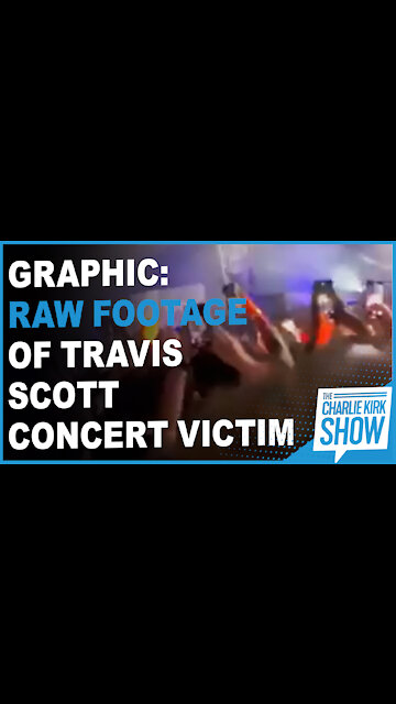 Graphic: Raw Footage of Travis Scott Concert Victim