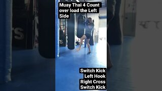 Muay Thai 4 Count Over load the Left Side