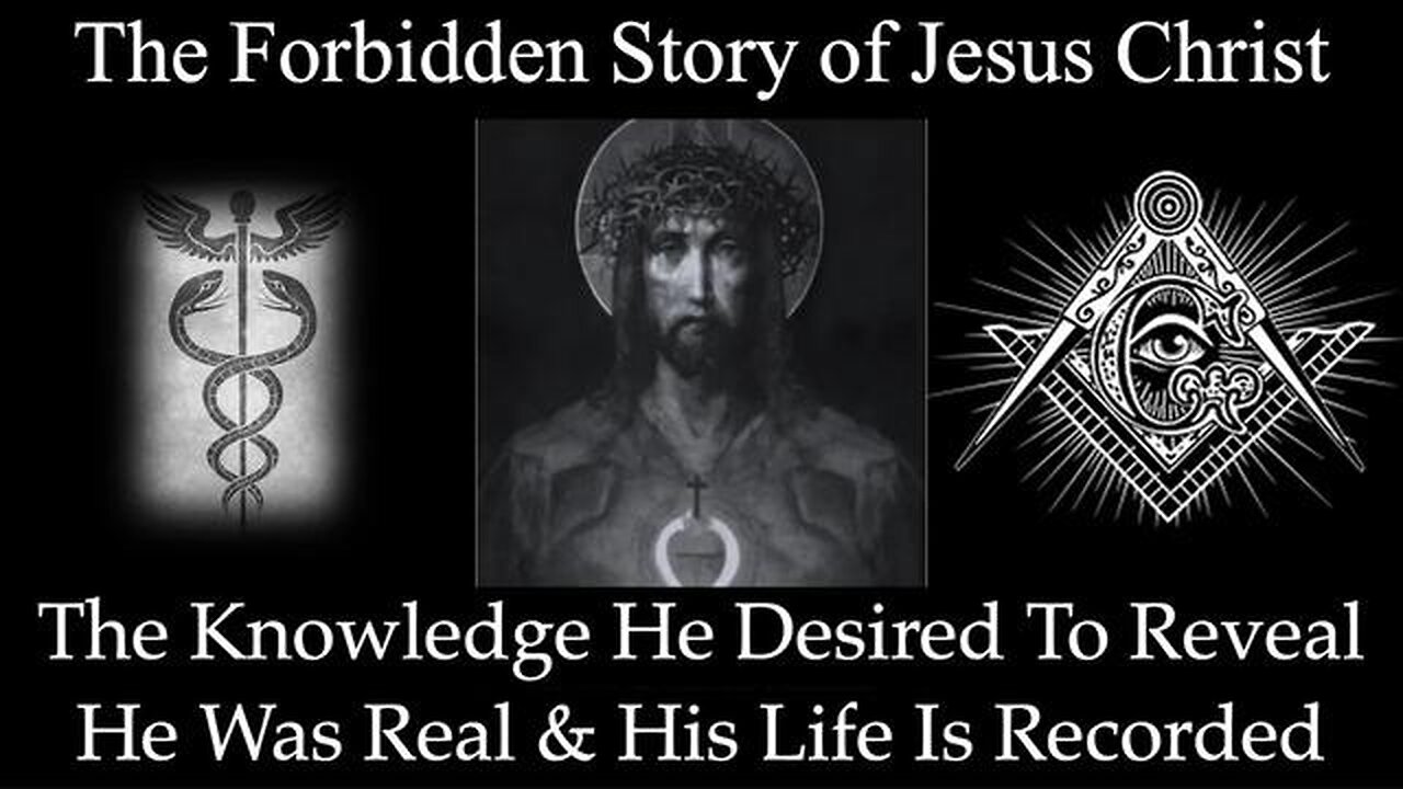 JESUS CHRIST MAN REAL HISTORY - FREEMASONIC HIDDEN KNOWLEDGE AND SECRETS