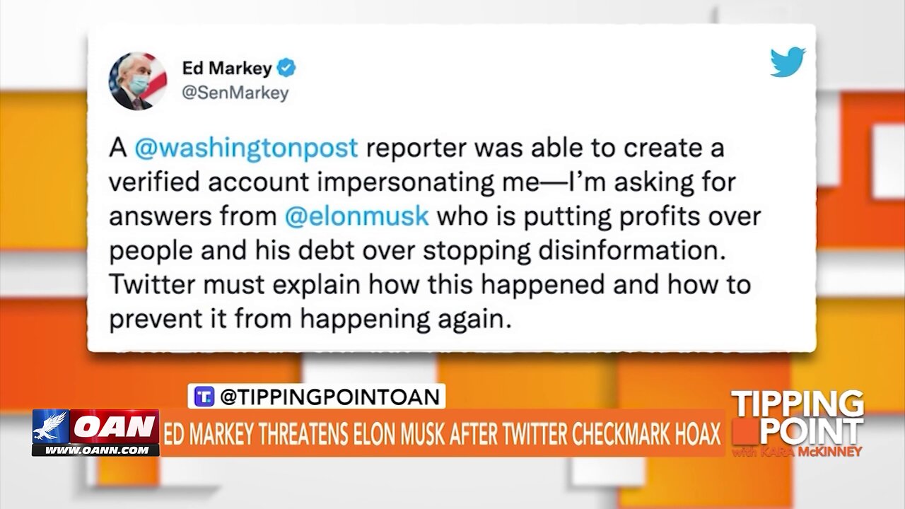 Tipping Point - Ed Markey Threatens Elon Musk After Twitter Checkmark Hoax