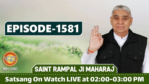 Shraddha 06-09-2021 || Episode: 1581 || Sant Rampal Ji Maharaj Satsang