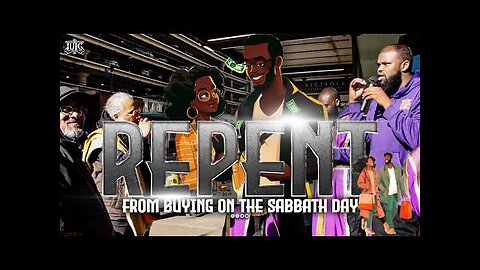 Repent From Buying On The Sabbath Day