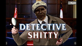 Detective Shitty